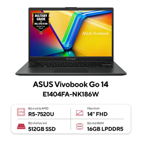 Laptop Asus Vivobook Go 14 E1404FA-NK186W (Ryzen™ 5-7520U/ 16GB/ 512GB/ AMD Radeon™ Graphics/ 14 inch FHD/ Win 11/ Đen)